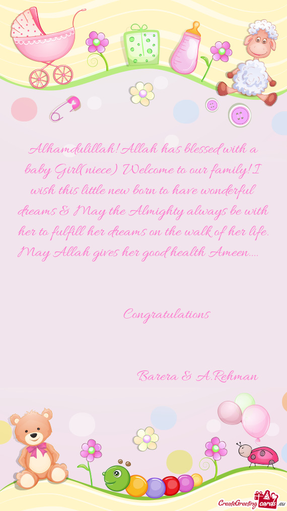 Alhamdulillah! Allah has blessed with a baby Girl(niece) Welcome to our family! I wish this little n
