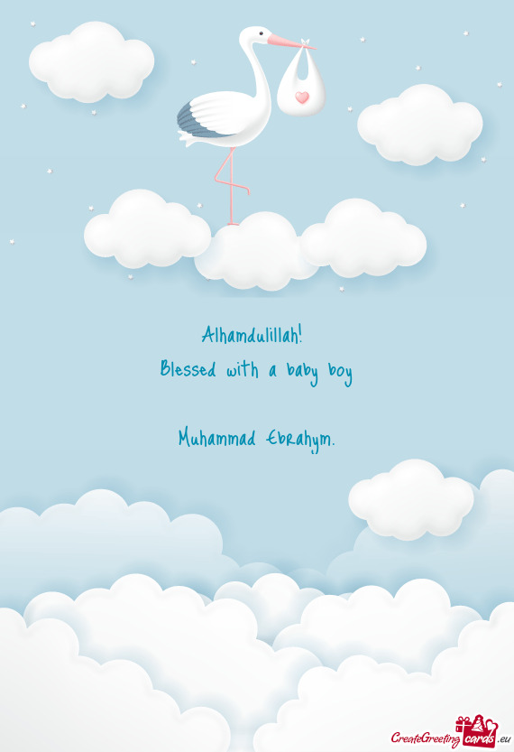 Alhamdulillah! Blessed with a baby boy Muhammad Ebrahym