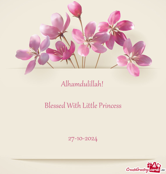 Alhamdulillah!  Blessed With Little Princess  27-10-2024