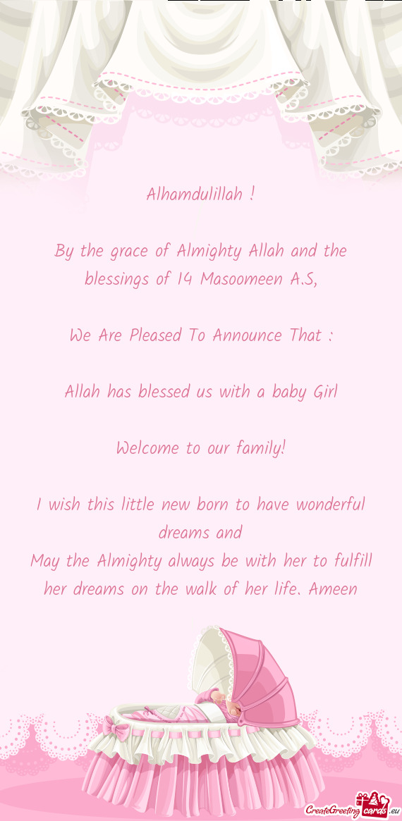 Alhamdulillah ! By the grace of Almighty Allah and the blessings of 14 Masoomeen A