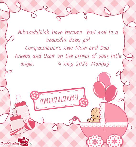Alhamdulillah have became bari ami to a beautiful Baby girl