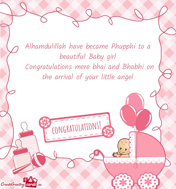 Alhamdulillah have became Phupphi to a beautiful Baby girl