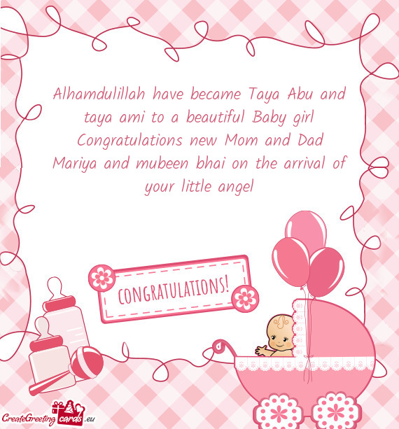 Alhamdulillah have became Taya Abu and taya ami to a beautiful Baby girl