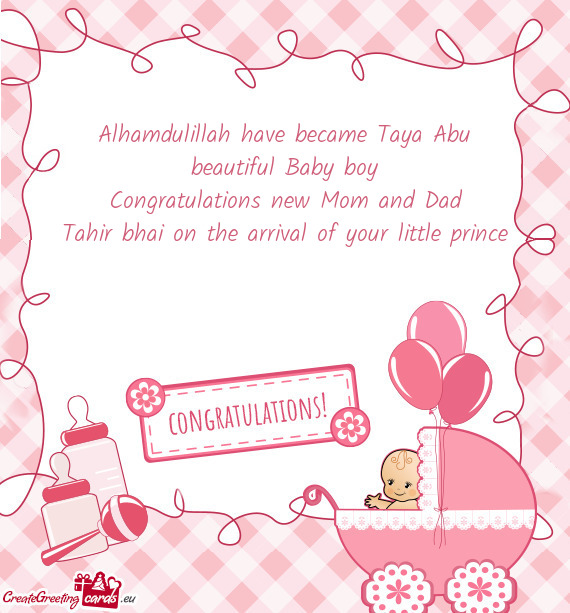Alhamdulillah have became Taya Abu beautiful Baby boy