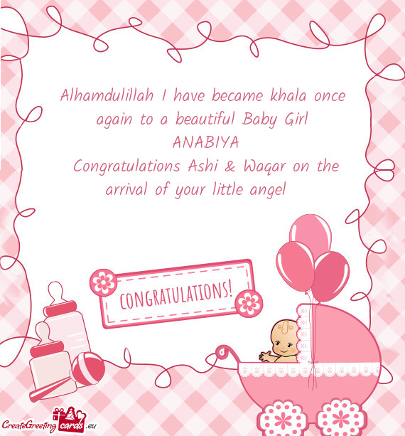 Alhamdulillah I have became khala once again to a beautiful Baby Girl