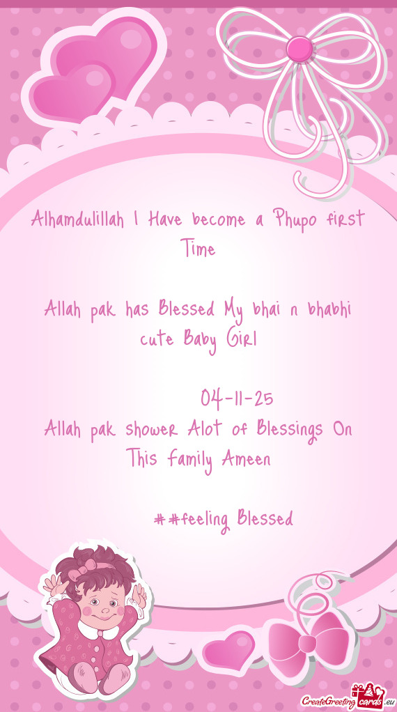 Alhamdulillah I Have become a Phupo first Time