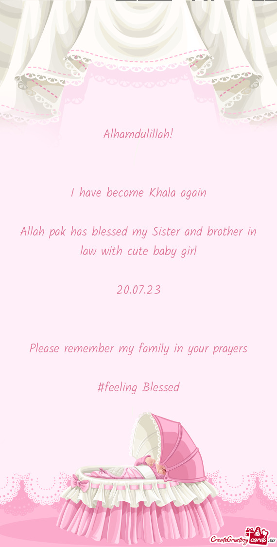 Alhamdulillah!  I have become Khala again Allah pak has blessed my Sister and brother in law