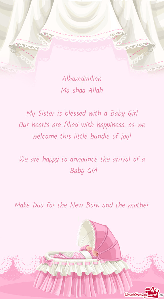 Alhamdulillah Ma shaa Allah My Sister is blessed with a Baby Girl Our hearts are filled with ha