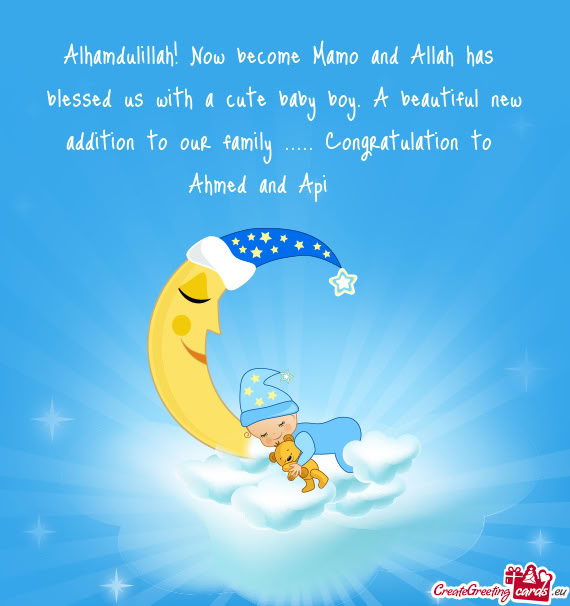 Alhamdulillah! Now become Mamo and Allah has