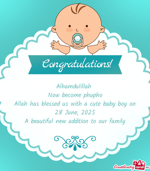 Alhamdulillah Now become phupho Allah has blessed us with a cute baby boy on 28 June