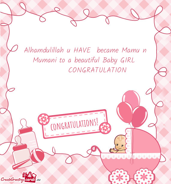 Alhamdulillah u HAVE became Mamu n Mumani to a beautiful Baby GIRL