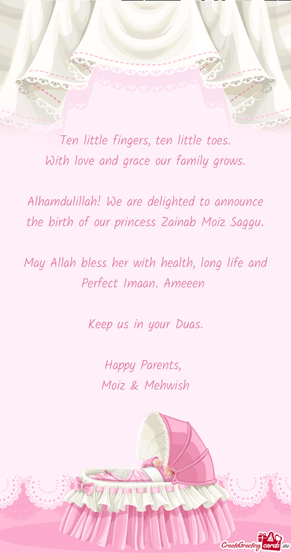 Alhamdulillah! We are delighted to announce the birth of our princess Zainab Moiz Saggu