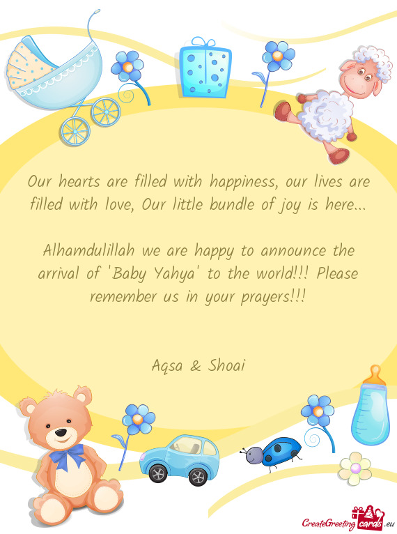 Alhamdulillah we are happy to announce the arrival of "Baby Yahya" to the world!!! Please remember u