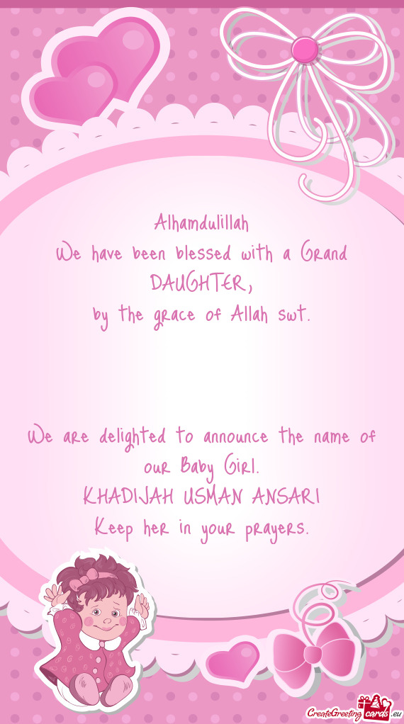 Alhamdulillah We have been blessed with a Grand DAUGHTER