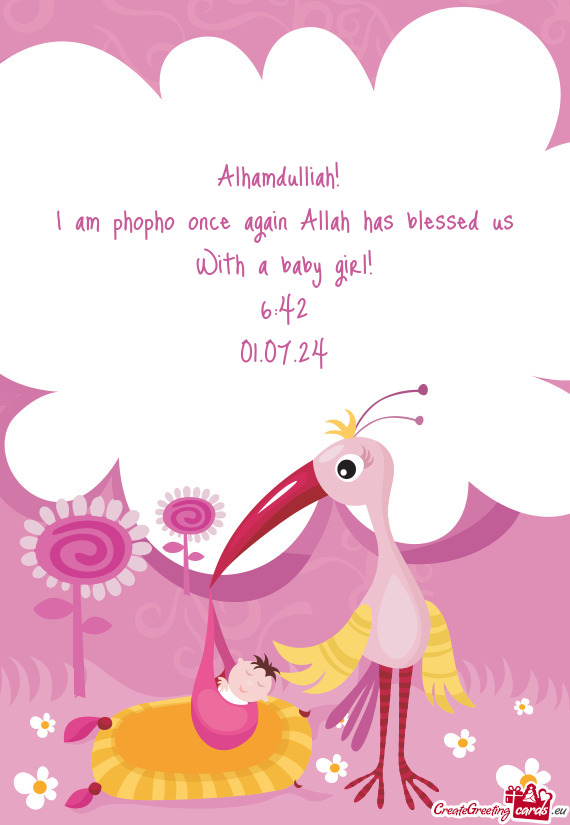 Alhamdulliah! I am phopho once again Allah has blessed us With a baby girl! 6