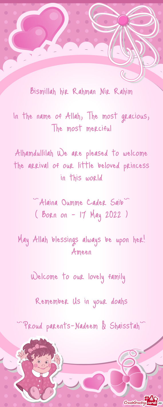 Alhamdullilah We are pleased to welcome the arrival of our little beloved princess in this world