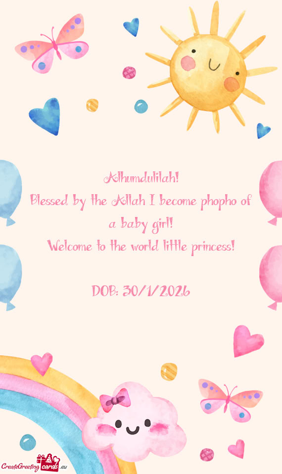 Alhumdulilah! Blessed by the Allah I become phopho of a baby girl! Welcome to the world little pri