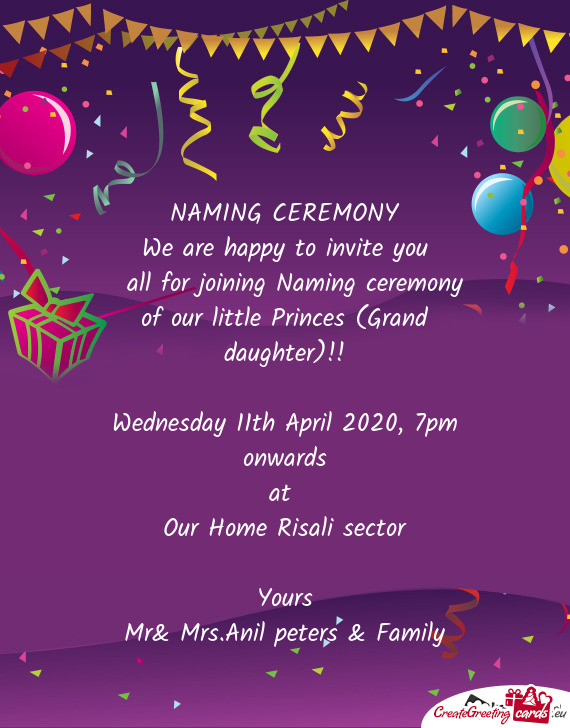 All for joining Naming ceremony of our little Princes (Grand daughter)