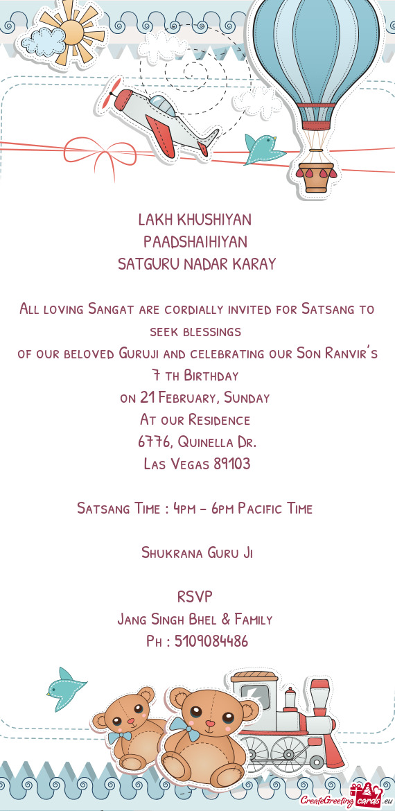 All loving Sangat are cordially invited for Satsang to seek blessings