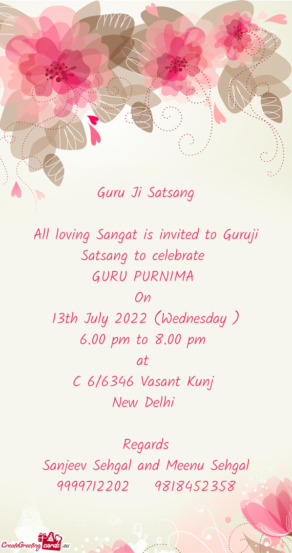 All loving Sangat is invited to Guruji Satsang to celebrate
