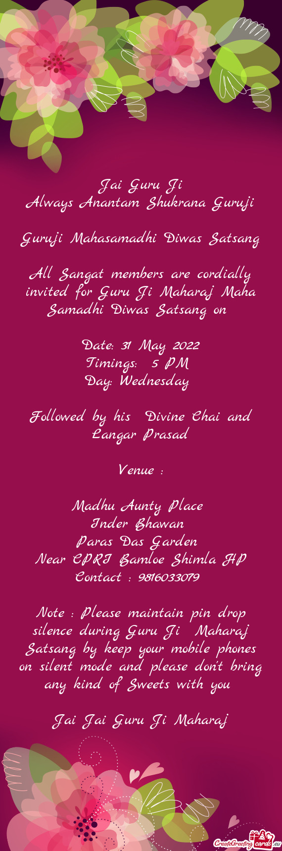 All Sangat members are cordially invited for Guru Ji Maharaj Maha Samadhi Diwas Satsang on