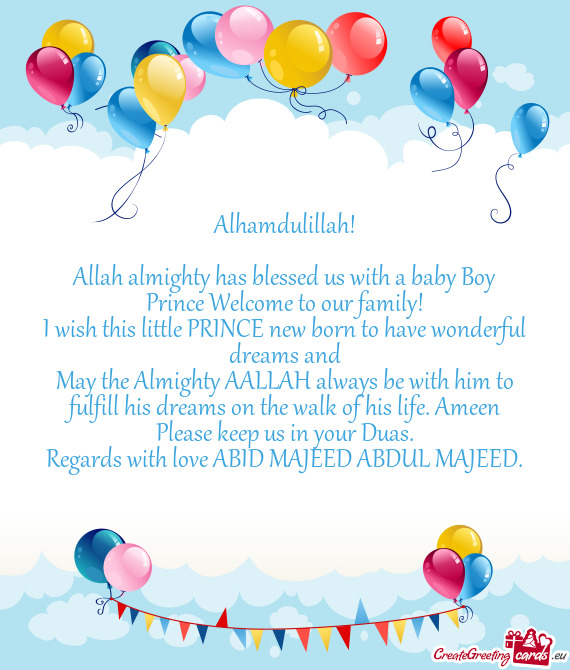 Allah almighty has blessed us with a baby Boy
