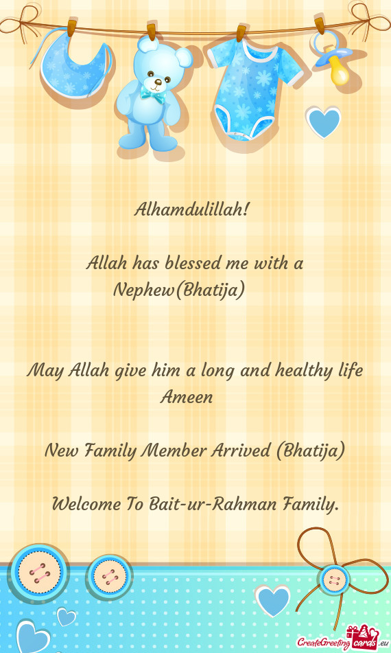 Allah has blessed me with a Nephew(Bhatija)❤️
