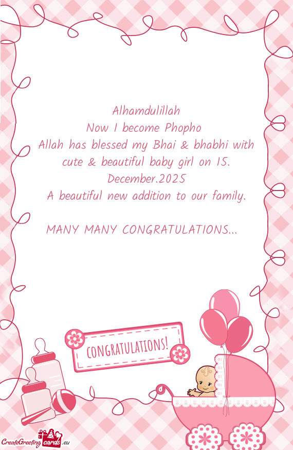 Allah has blessed my Bhai & bhabhi with cute & beautiful baby girl on 15. December.2025