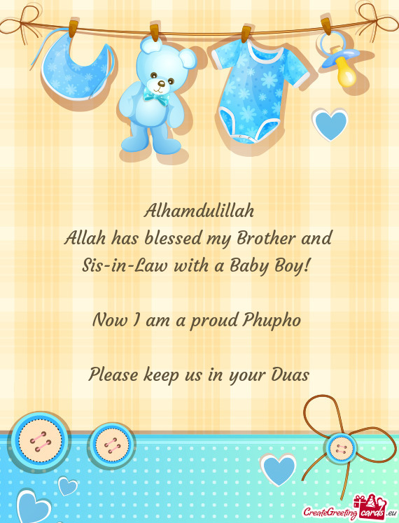 Allah has blessed my Brother and Sis-in-Law with a Baby Boy