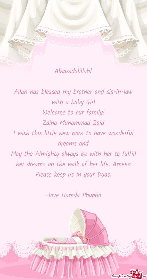 Allah has blessed my brother and sis-in-law with a baby Girl