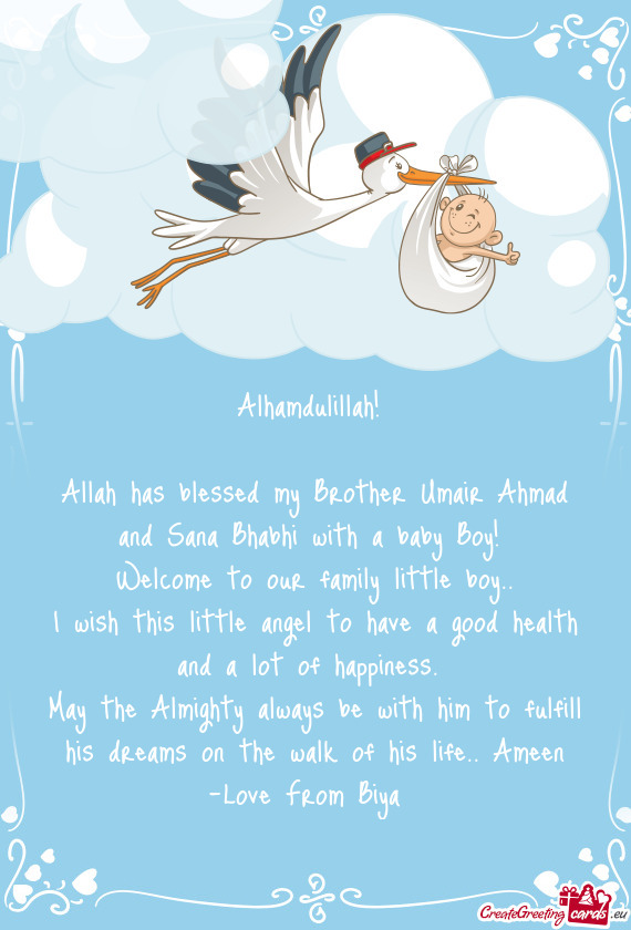 Allah has blessed my Brother Umair Ahmad and Sana Bhabhi with a baby Boy
