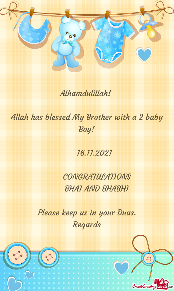 Allah has blessed My Brother with a 2 baby Boy