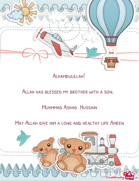 Allah has blessed my brother with a son.❤️