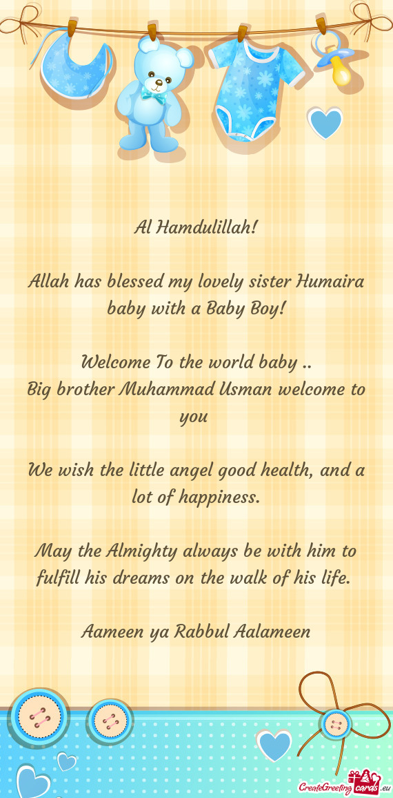 Allah has blessed my lovely sister Humaira baby with a Baby Boy