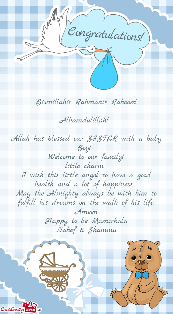 Allah has blessed our SISTER with a baby Boy