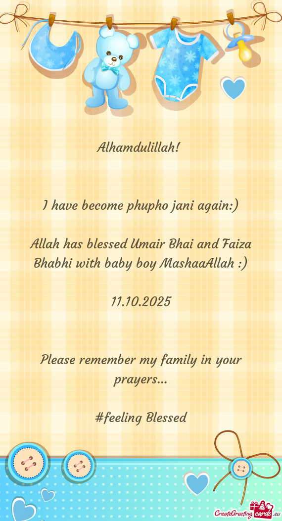 Allah has blessed Umair Bhai and Faiza Bhabhi with baby boy MashaaAllah :)