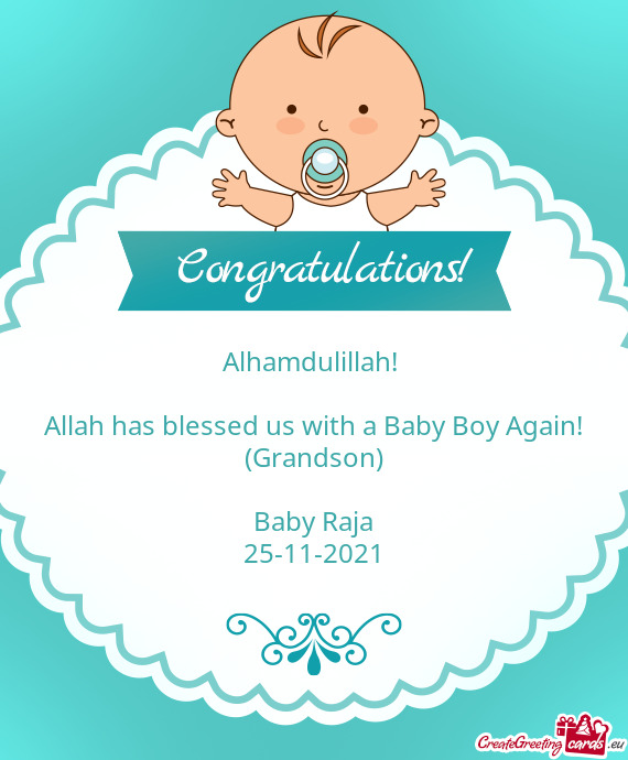 Allah has blessed us with a Baby Boy Again