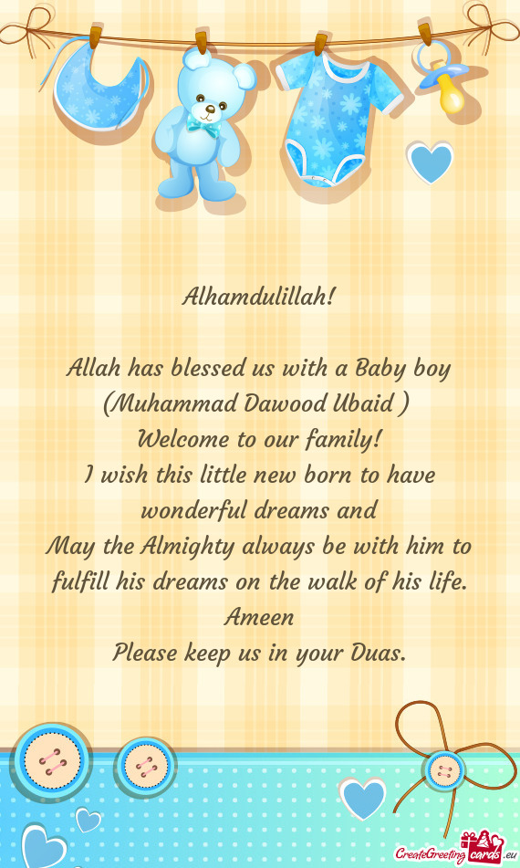 Allah has blessed us with a Baby boy (Muhammad Dawood Ubaid )