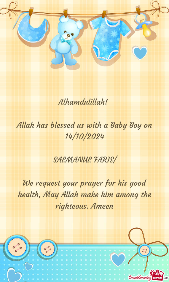 Allah has blessed us with a Baby Boy on 14/10/2024