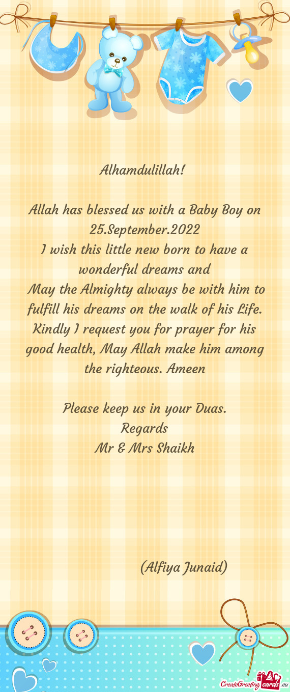 Allah has blessed us with a Baby Boy on 25.September.2022