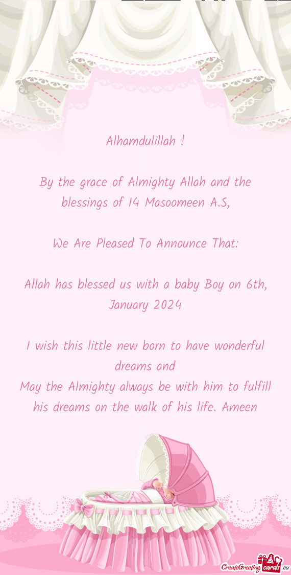 Allah has blessed us with a baby Boy on 6th, January 2024