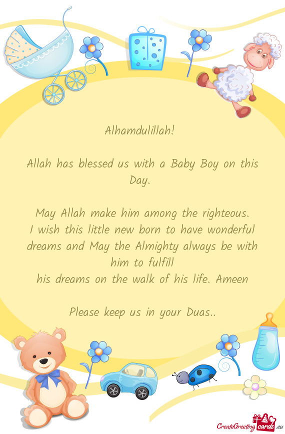 Allah has blessed us with a Baby Boy on this Day