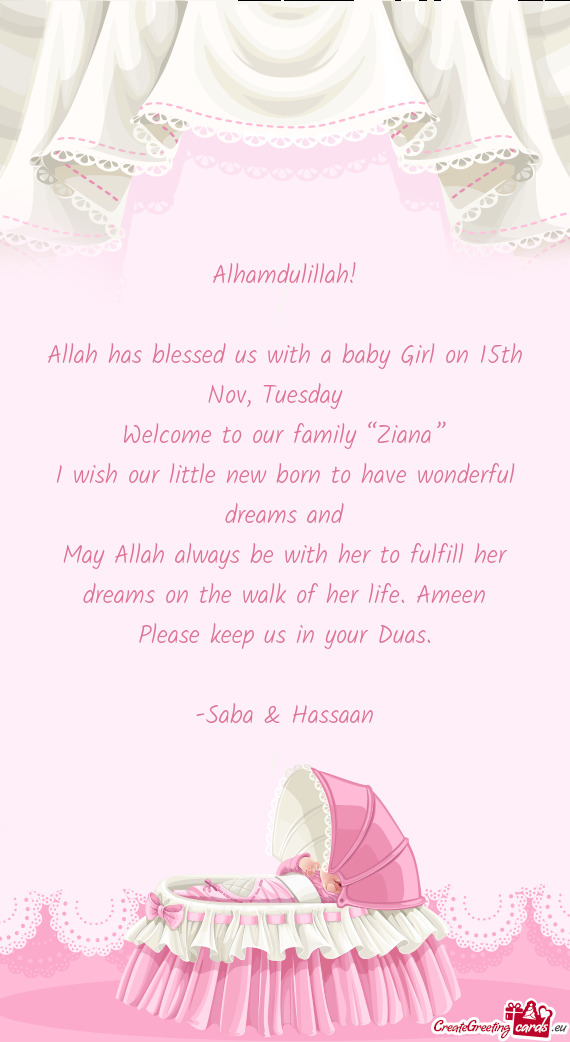 Allah has blessed us with a baby Girl on 15th Nov, Tuesday