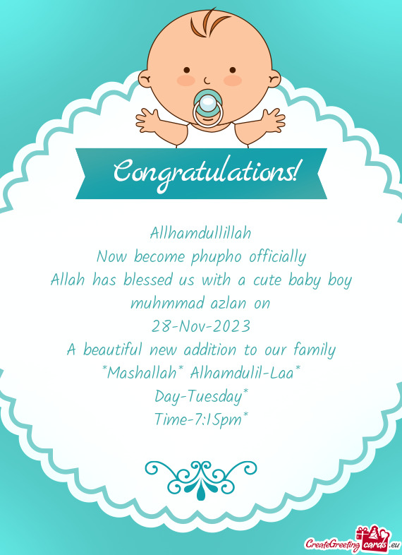 Allah has blessed us with a cute baby boy muhmmad azlan on