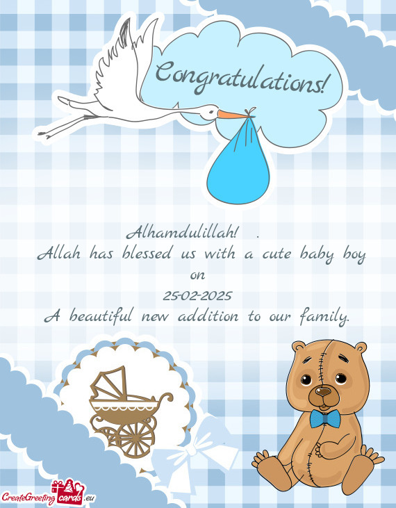 Allah has blessed us with a cute baby boy on 25-02-2025 A beautiful new addition to our family