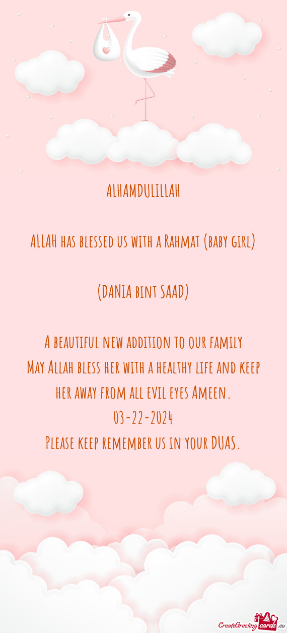 ALLAH has blessed us with a Rahmat (baby girl)
