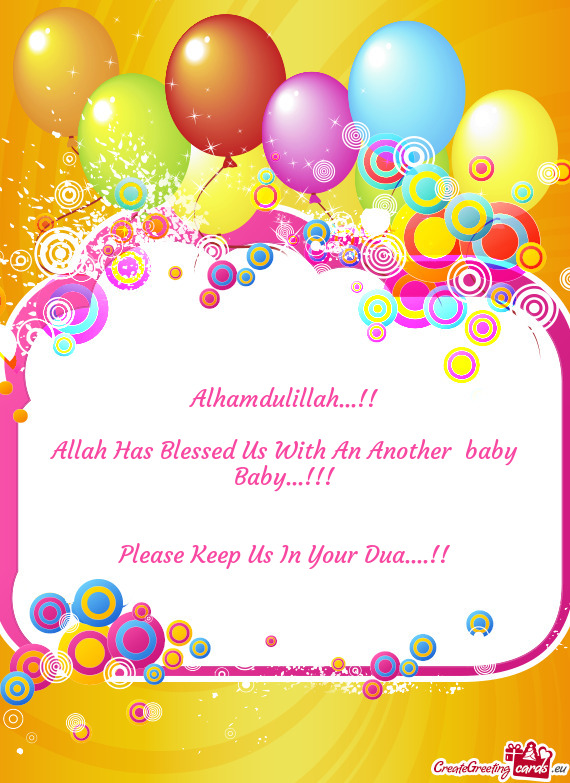 Allah Has Blessed Us With An Another baby Baby
