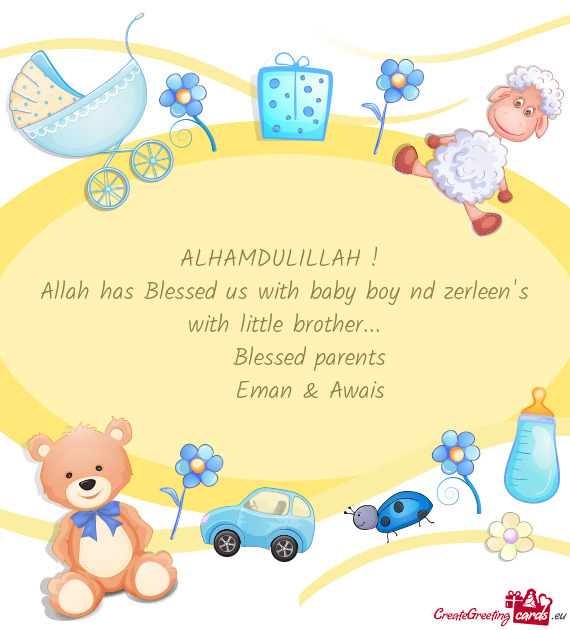 Allah has Blessed us with baby boy nd zerleen