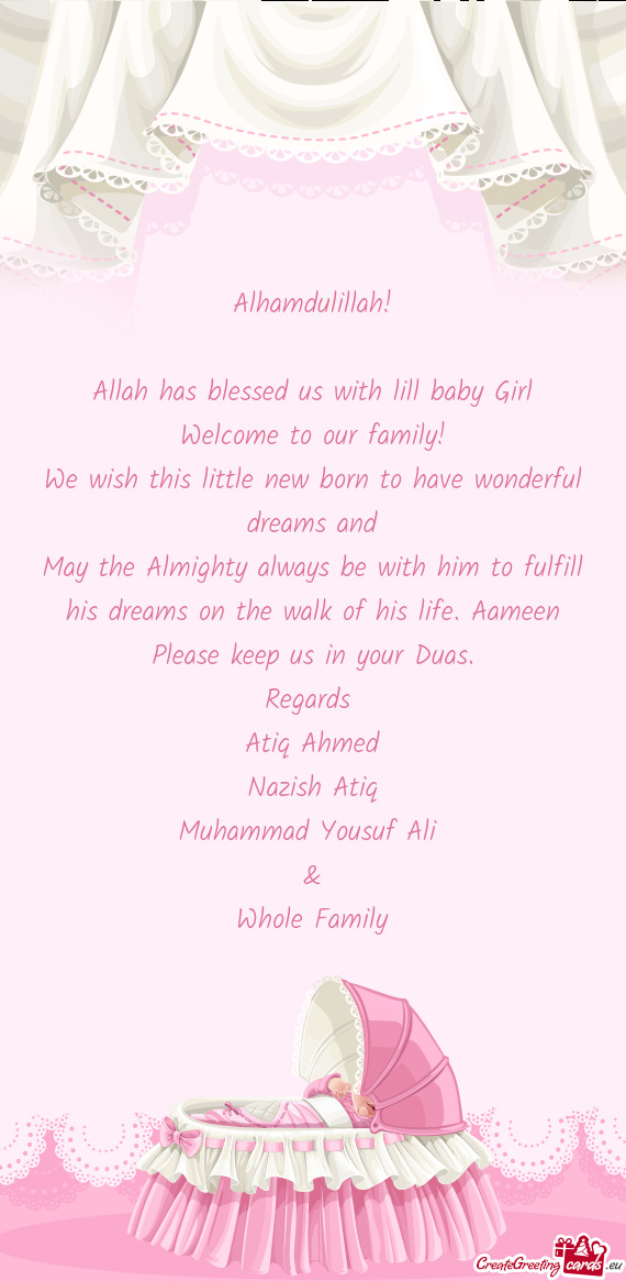 Allah has blessed us with lill baby Girl