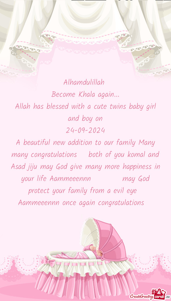 Allah has blessed with a cute twins baby girl and boy on